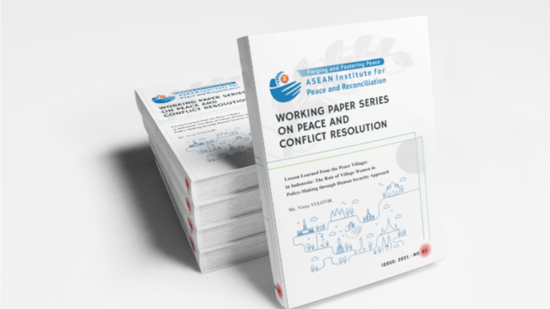 ASEAN-IPR Working Paper Series on Peace and Conflict Resolution 