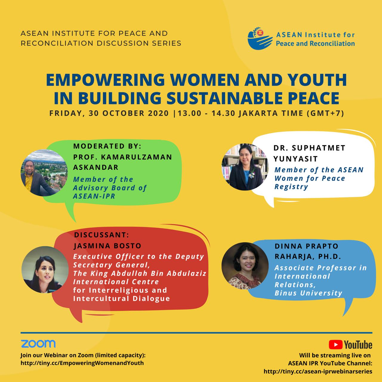 ASEAN-IPR Discussion Series: Empowering Women and Youth in Building Sustainable Peace  – Friday, 30 October 2020
