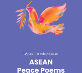 ASEAN-IPR Publication of ASEAN Peace Poems